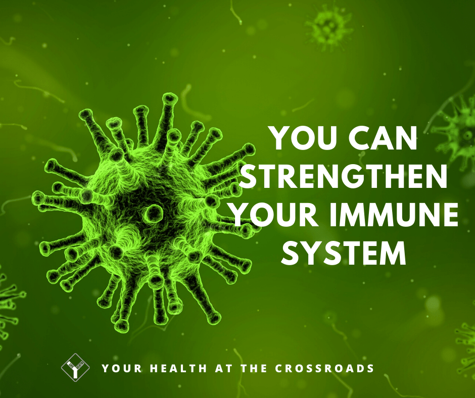 You Can Strengthen Your Immune System against Viral Infections…Here’s How