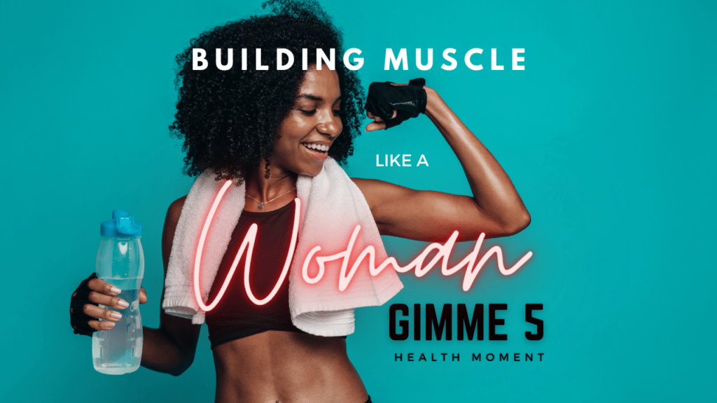 Building Muscle Like a Woman